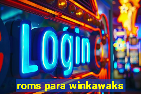 roms para winkawaks